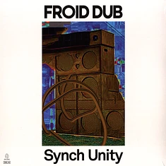 Froid Dub - Synch Unity