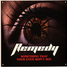 Remedy - Something That Your Eyes Won't See