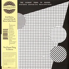 Ariel Kalma / Jeremiah Chiu / Marta Sofia Honer - The Closest Thing To Silence Silent Black Vinyl Edition