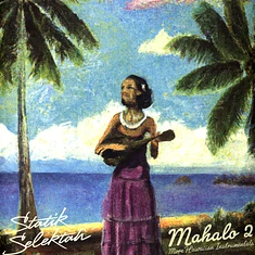 Statik Selektah - Mahalo 2: More Hawaiian Instrumentals