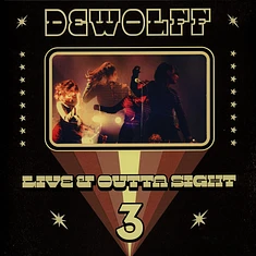 Dewolff - Live & Outta Sight 3