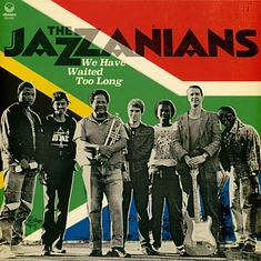 The Jazzanians - We Have Waited Too Long