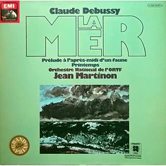 Claude Debussy - Jean Martinon - Orchestre National De France - La Mer - Prélude À L'aprés-Midi D'un Faune - Printemps