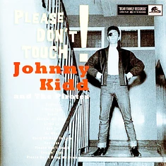Johnny Kidd - Please Don't Touch