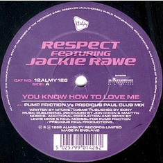 Respect Featuring Jackie Rawe - You Know How To Love Me