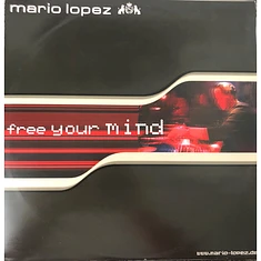 Mario Lopez - Free Your Mind