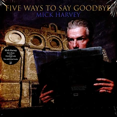 Mick Harvey - Five Ways To Say Goodbye