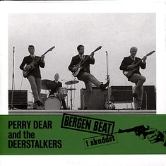 Perry & The Deerstalkers Dear - Bergen Beat I Skuddet