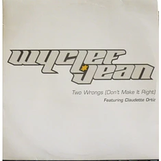 Wyclef Jean - Two Wrongs (Don't Make It Right)