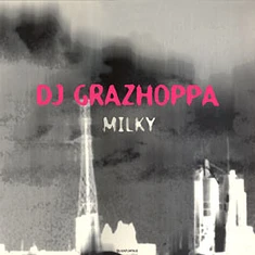 DJ Grazzhoppa - Milky