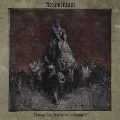 Atramentum - Through Fire Everything Is Reborn