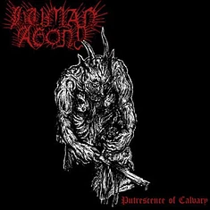 Human Agony - Putresence Of Calvary