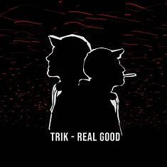 Trik - Real Good Black Vinyl Edition