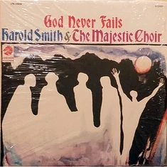 Harold Smith's Majestic Choir - God Never Fails