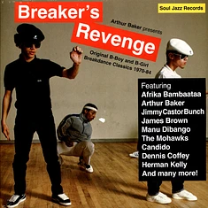 Soul Jazz Records presents - Breaker's Revenge! Breakdance Classics 1970-84