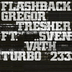 Gregor Tresher - Flashback Feat. Sven Väth