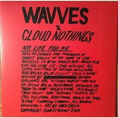 Wavves X Cloud Nothings - No Life For Me