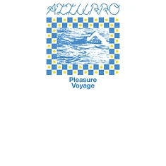 Pleasure Voyage - Azzurro Blue Vinyl Edition