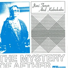 Jimi Tenor And Kabu Kabu - The Mystery Of Aether