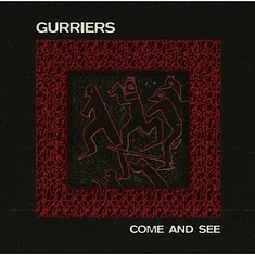 Gurriers - Come And See Colored Vinyl Editoin
