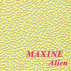 Maxine - Alien 2024 Repress