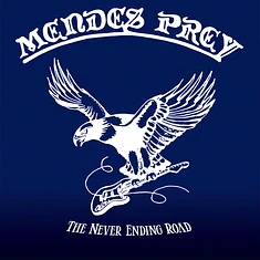 Mendes Prey - The Never Ending Road