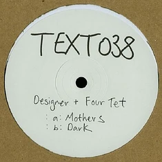 Designer + Four Tet - Mothers / Dark