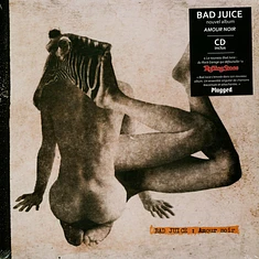 Bad Juice - Amour Noir