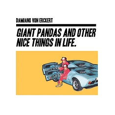 Damiano Von Erckert - Giant Pandas And Other Nice Things In Life.