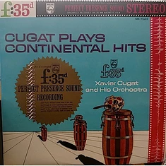 Xavier Cugat And His Orchestra - Cugat Plays Continental Hits