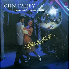 John Fahey & His Orchestra - After The Ball