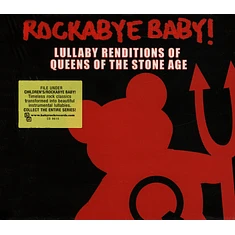 Rockabye Baby! - Lullaby Renditions Of Queens Of The Stone Age