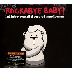 Rockabye Baby! - Lullaby Renditions Of Madonna