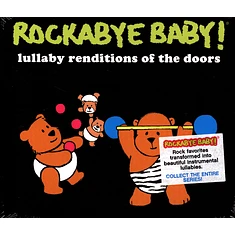 Rockabye Baby! - Lullaby Renditions Of The Doors