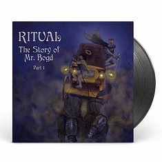 Ritual - The Story Of Mr. Bogd - Part 1 Black Vinyl Edition
