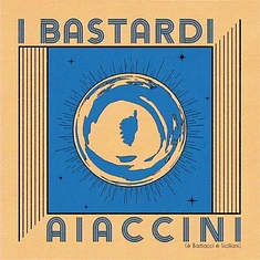 V.A. - I Bastardi Aiaccini (È Bastiacci, È Siciliani)