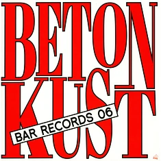 Betonkust - Bar Records 06