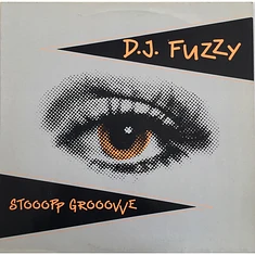 DJ Fuzzy - Stooopp Grooovve