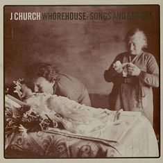 J Church - Whorehouse:Songs And Stories