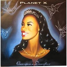 Planet X - Once Upon A Dancefloor