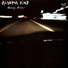 Alabama Kids - Drowsy Driver Black Vinyl Edition
