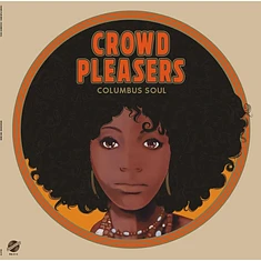Crowd Pleasers - Columbus Soul - The 7000 Dollar Acetate Orange Vinyl Edition