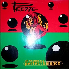 Peezze - All We Need Is A (Perfect Balance)