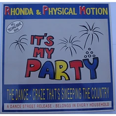 Rhonda & Physical Motion - It's My Party