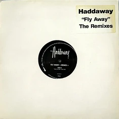Haddaway - Fly Away (The Remixes)