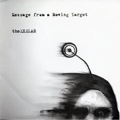 The Exelar - Message From A Moving Target