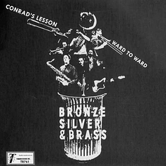 Bronze, Silver & Brass - Conrad's Lesson Black Vinyl Edition