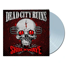 Dead City Ruins - Shockwave Limited Clear Vinyl Edition