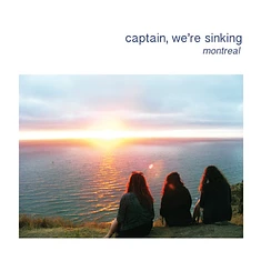 Captain, We're Sinking - Montreal