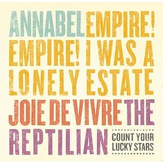 Annabel / Empire! Empire! (I Was A Lonely Estate) / Joie De Vivre / The Reptilian - Four Way Split